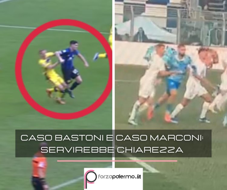 Caso Bastoni e caso Marconi. Servirebbe chiarezza