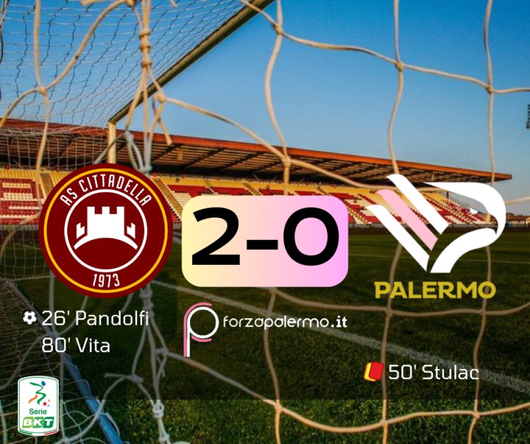 CITTADELLA - PALERMO 2-0: Inizio di 2024 raccapricciante del Palermo