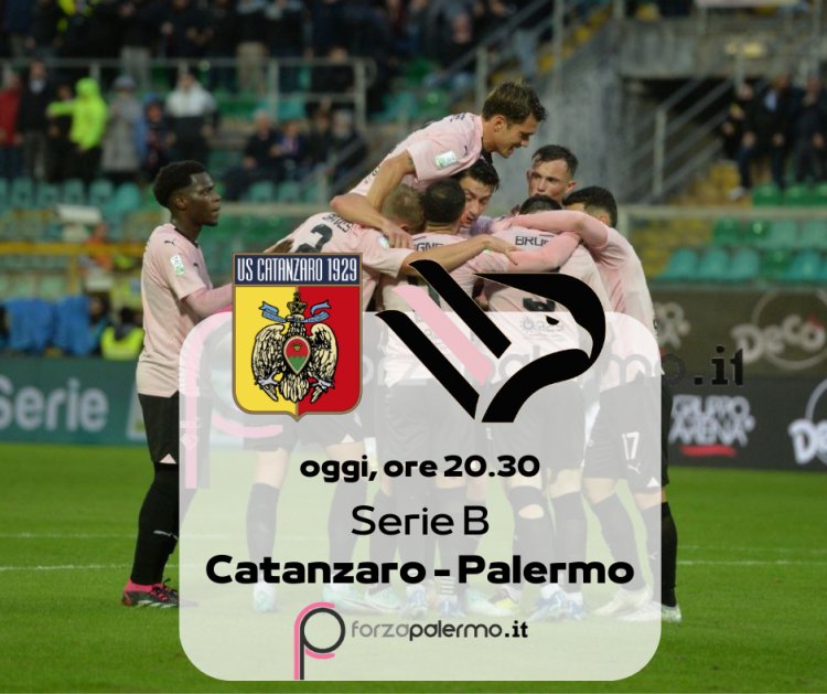 Palermo, stasera a Catanzaro puoi scrivere il tuo campionato