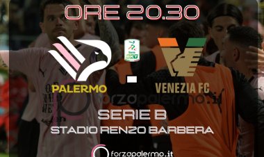 Palermo - Venezia, stasera il Primo Atto
