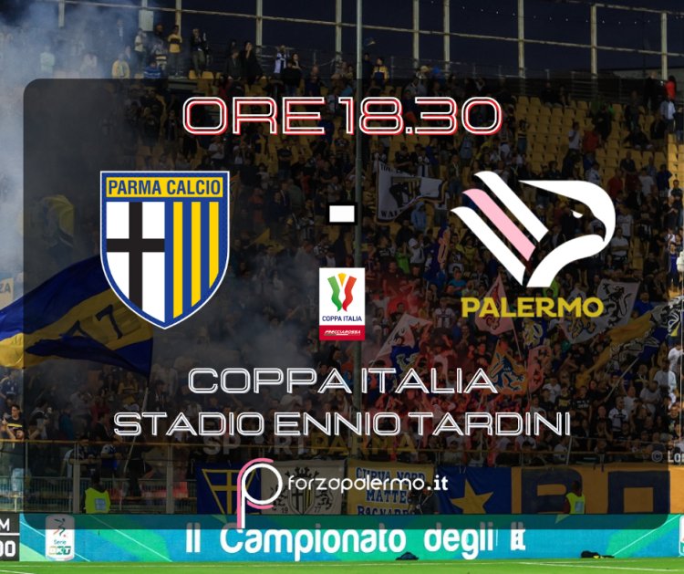 Palermo, oggi la prima ufficiale in Coppa Italia contro il Parma
