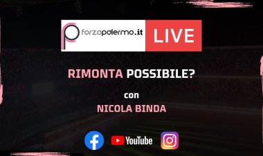 Una rimonta è possibile? - ForzaPalermo.it LIVE con Nicola Binda