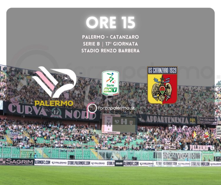 Palermo-Catanzaro: 3 punti in palio per ripartire in classifica