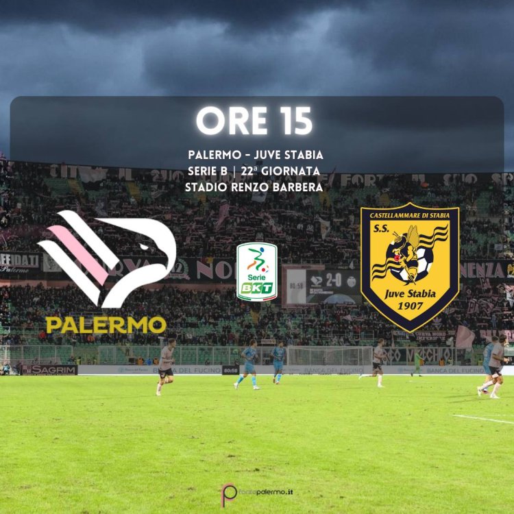 Palermo-Juve Stabia, una vittoria per dire addio alla crisi
