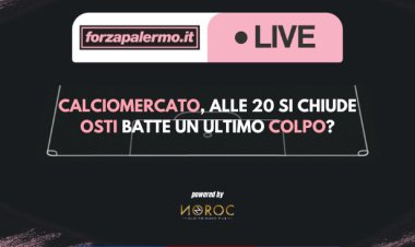 Calciomercato, alle 20 si chiude: Osti batte un ultimo colpo? - ForzaPalermo.it LIVE