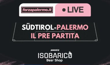 Sudtirol-Palermo, il PRE-partita! Commentiamo le ufficiali