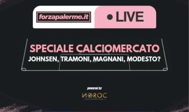 Speciale Calciomercato: Johnsen, Tramoni, Magnani, Modesto? - ForzaPalermo.it LIVE