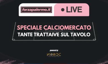 Speciale Calciomercato: tante trattative sul tavolo - ForzaPalermo.it LIVE