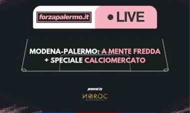 Modena-Palermo: a mente fredda + speciale calciomercato - ForzaPalermo.it LIVE