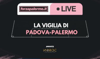 La vigilia di Padova-Palermo - ForzaPalermo.it LIVE