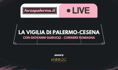La vigilia di Palermo-Cesena - ForzaPalermo.it LIVE