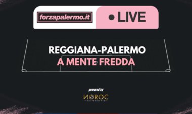 Reggiana-Palermo: a mente fredda - ForzaPalermo.it LIVE