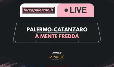 Palermo-Catanzaro: a mente fredda - ForzaPalermo.it LIVE