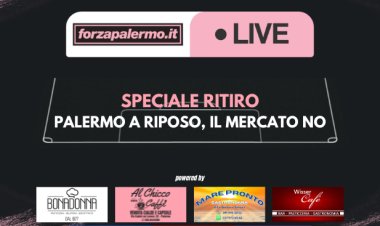 Speciale Ritiro: Palermo a riposo, il mercato no - ForzaPalermo.it LIVE