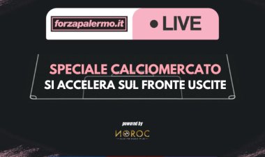 Speciale Calciomercato: si accelera sul fronte uscite - ForzaPalermo.it LIVE