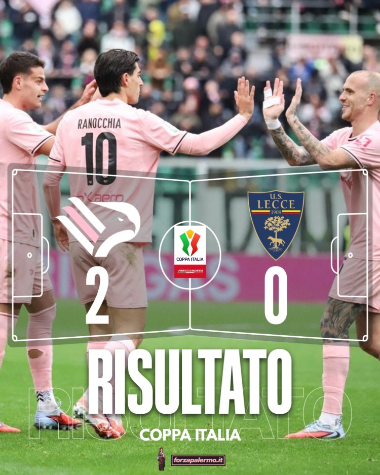FINALE! Palermo-Lecce 2-0: Vavassori e Pohjanpalo regalano la vittoria ai rosanero